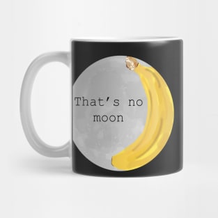 That’s no moon, it’s a poorly drawn banana Mug